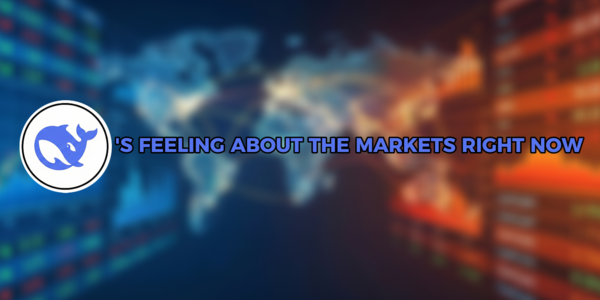 DeepSeek AI's Feeling About the Markets in 2026 Q1